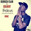 Derrick Flair feat Colbert - Believe Remz Remix