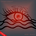Danny Knight - Acid Original Mix