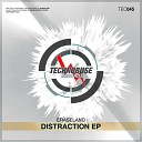 ERASELAND - Distraction Original Mix