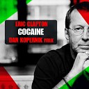 Eric Claptone - Cocaine Dan Kopernik remix