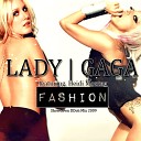 Lady GaGa - Fashion DDoh Mix