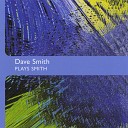 Dave Smith - On the Virtues of Flowers