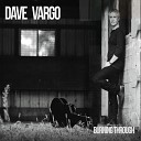 Dave Vargo - Twisted and Bent