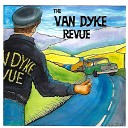 The Van Dyke Revue - The Hard Way