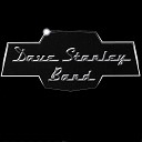 Dave Stanley Band - Who Do You Think You Are