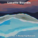 Lucette Bourdin - Crack of Dawn Stephen Philips Remix