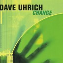Dave Uhrich - Something to Believe