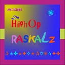 Da Hiphop Raskalz Dave Soldier - X treme Team Funkydelic Mix