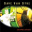 Dave Van Dyke - Slow It Down to 95