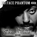 No Face Phantom - Just A Thug