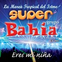 Super Grupo Bah a - Llorar En Vivo