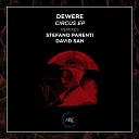 Dewere - Circus Stefano Parenti Remix