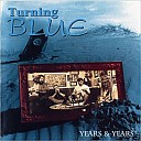 TURNING BLUE - PACK UP YOUR BAGS
