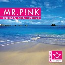 Mr P nk - Indian Sea Breeze