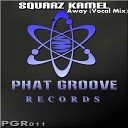 Squarz Kamel - Away Vocal Mix