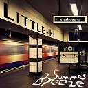 Little H Presents Elastique V - Summer Breeze Little H Vs Elastique V Spacehouse…