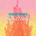 Oldatshazz - Crystal Silence