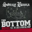 Sonny Bama - The Bottom feat The Lacs Ryan Balthrop Remix