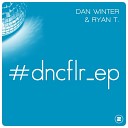 Dan Winter Ryan T feat Kaytee - Cool Your Engines Radio Edit