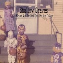Shallow Graves - One Dead Fingernail Suffer In Silence