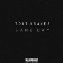 Tobi Kramer - Same Day Original Mix