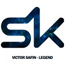 Victor Safin - Legend Original Mix