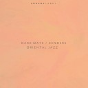 Dark Mate Kenders - Oriental Jazz Original Mix
