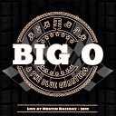Big O The Blue Quarters - Hard Way Live