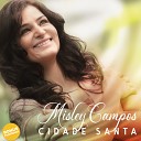 Misley Campos - Cidade Santa