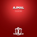 Ajmal - Clocks Original Mix