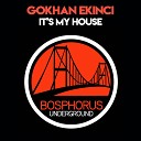 Gokhan Ekinci - My Hous
