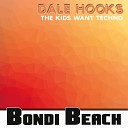 Dale Hooks - The Kids Want Techno Dan Mckie Fish Dont Dance…