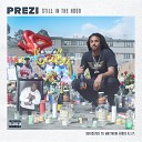 Prezi feat Nef The Pharaoh - Not Too Long Ago