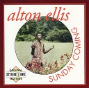 Alton Ellis - Your Heart Is Gonna Pay