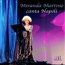 Miranda Martino - O surdato nnammurato Live