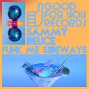Sammy Deuce - Funk Me Sideways