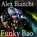 Alex Bianchi - Funky Bao