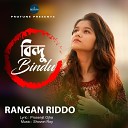 Rangan Riddo - Bindu