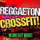 Crossfit Junkies - Lo Que Paso Paso Crossfit Cardio Workout Mix