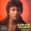 Svenn Erik Fjeldberg - Vi See s P By n