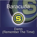 Baracuda - Damn Remember The Time Pulsedriver Bass T vs Rocco Remix…
