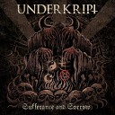 Underkript - Die on Your Feet Not on Your Knees