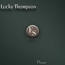 Lucky Thompson - Why Not Original Mix