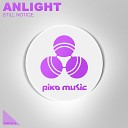 AnLight - Still Notice Original Mix