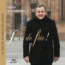 Michel Wackenheim - Messe des p lerins entrez venez voir