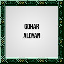 Gohar Aloyan - Garun e galis