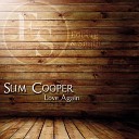 Slim Cooper - On the Trail Cha Cha Cha Original Mix