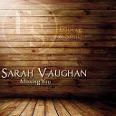 Sarah Vaughan - Love Me Original Mix