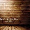 Ray Charles - Ain T Misbehavin Original Mix