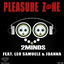 2Minds feat Leo Samuele Joanna - Pleasure Zone Antonio Frulio Absolute Rmx